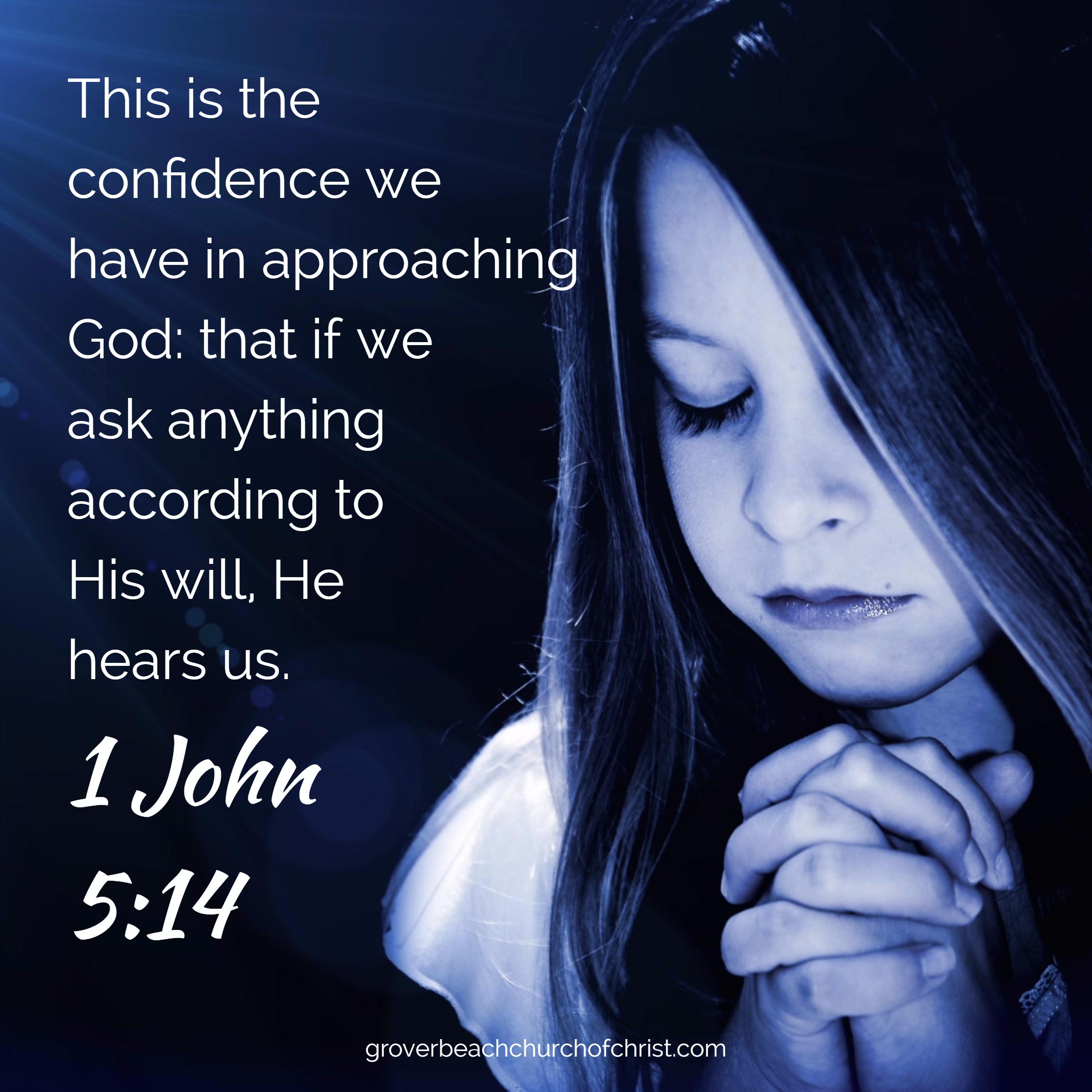 1 John 5-14 This is the confidence