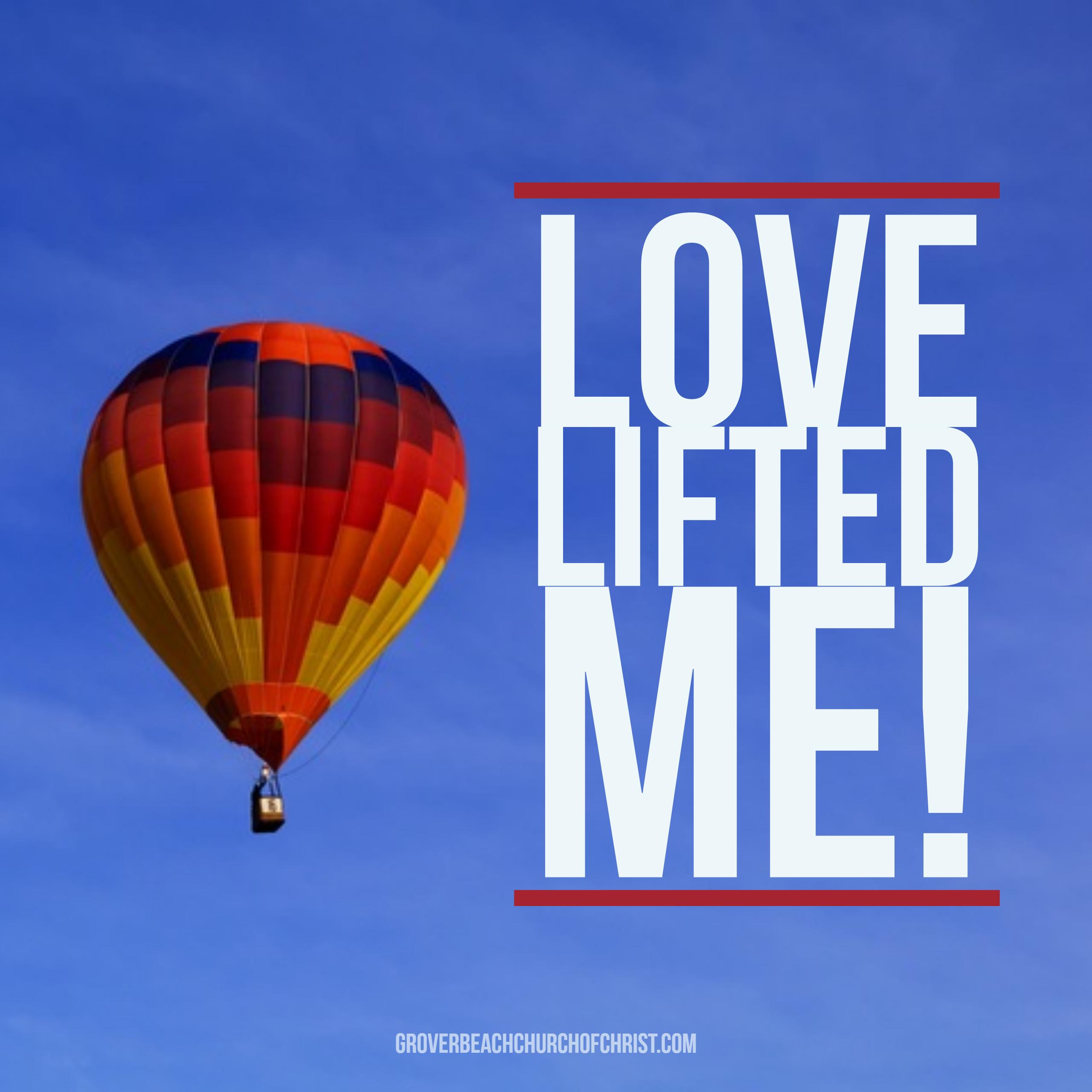 Love Lifted Me