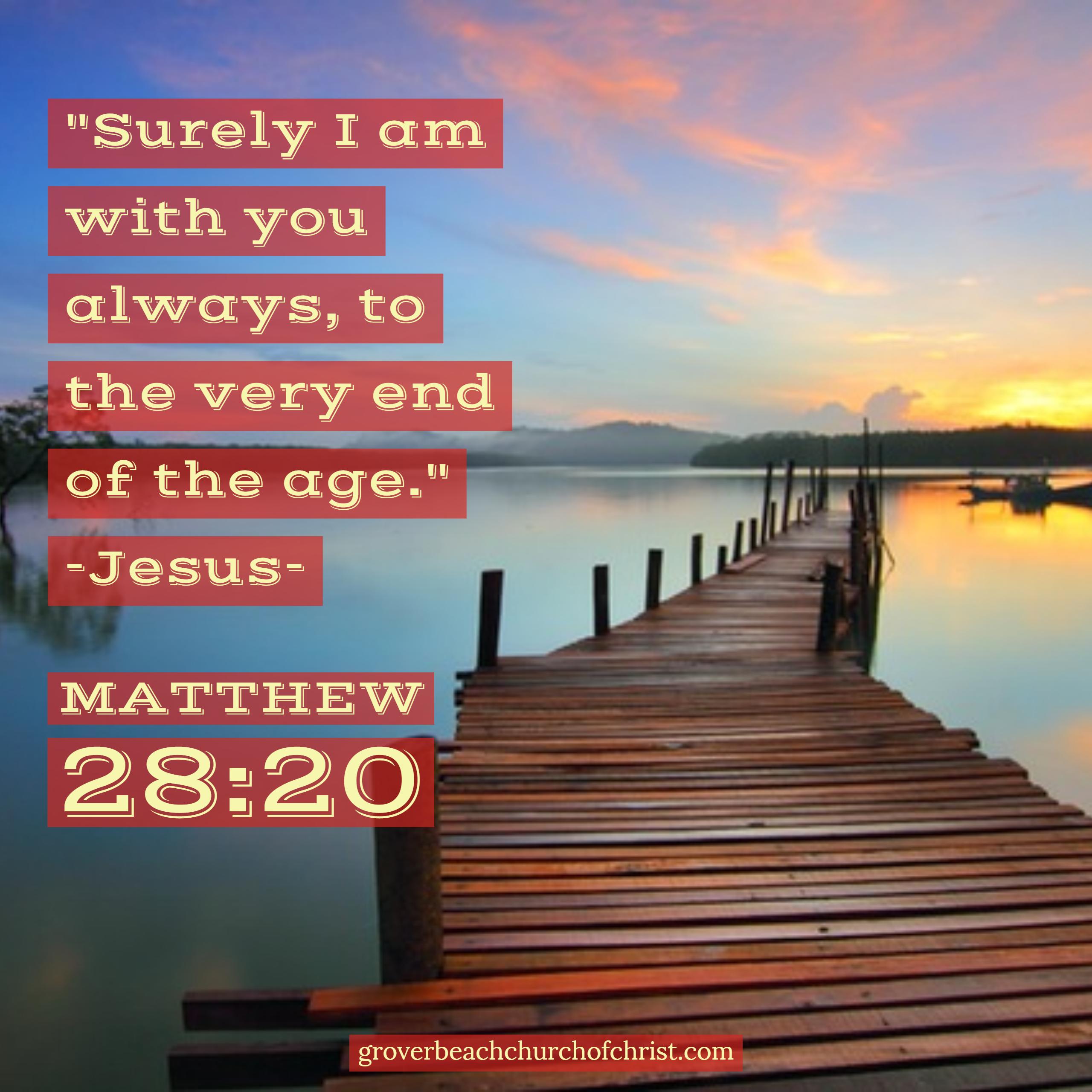 matthew-28:20-surely-i-will-be-with-you-always