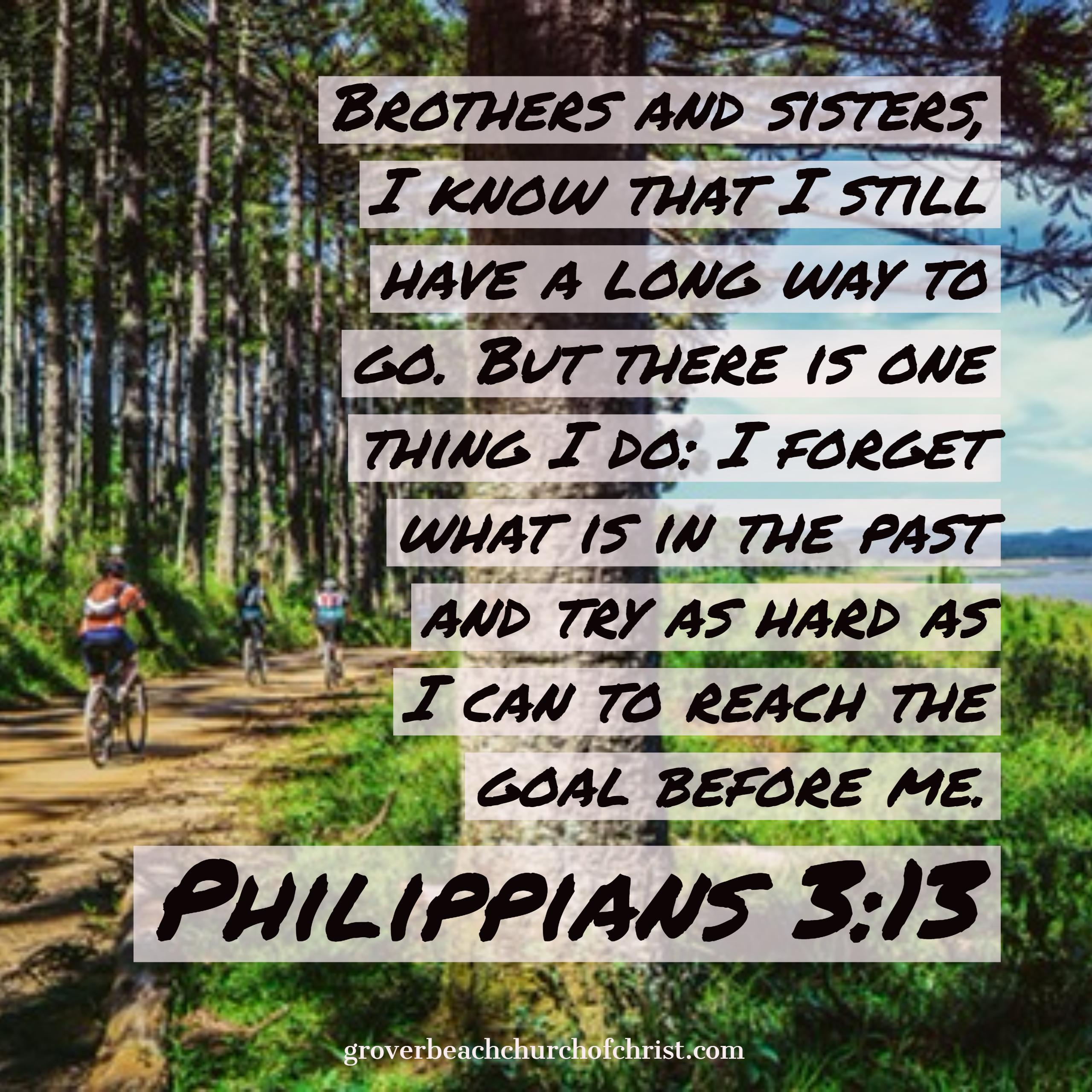 Philippians 3:13 Brothers and sisters